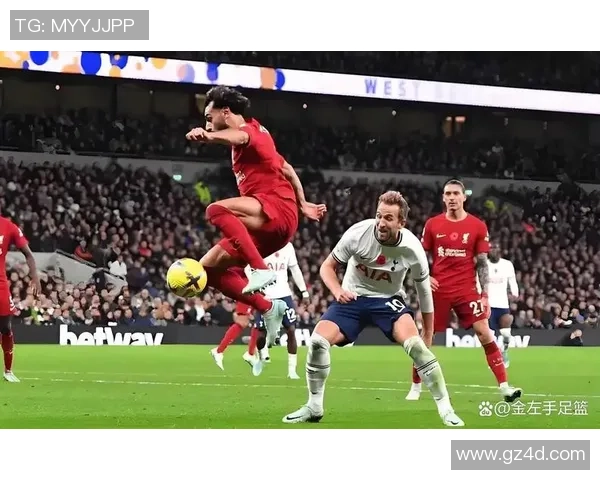 英超精彩对决利物浦逆转热刺全场沸腾数据分析揭示关键时刻